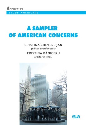 A Sampler of American Concerns &amp;ndash; Cristina Cheveresan (ed. coord.), Cristina Baniceru (ed. invitat) foto