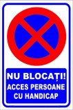 Indicator de securitate nu blocati acces persoane cu handicap