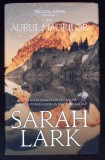 Carte AURUL MAORILOR. TRIOLOGIA KAURI, VOLUMUL 1 de SARAH LARK, Editura RAO, 2017, 742 pagini, Paperback