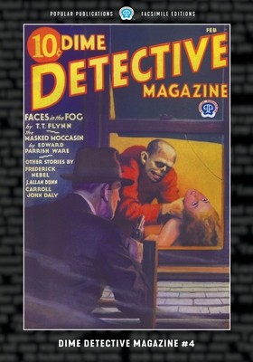 Dime Detective Magazine #4: Facsimile Edition