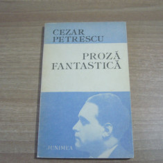 Cezar Petrescu - Proza fantastica