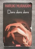 Haruki Murakami - Dans dans dans (Polirom, 2009) (vezi descriere!)