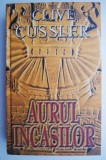 Aurul incasilor - Clive Cussler - Carte Beletristica Horror