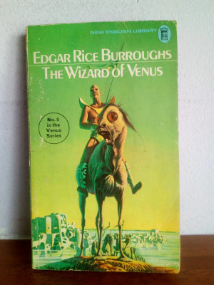 Edgar Rice Burroughs &amp;ndash; The Wizard Of Venus (in engleza) - fantasy foto