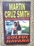 Martin Cruz Smith - Golful Havana