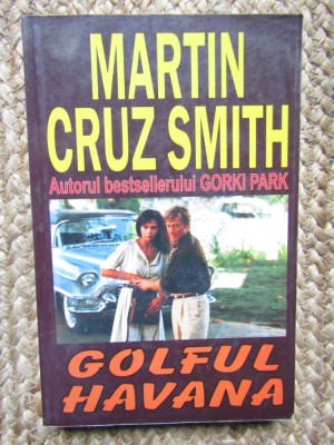 Martin Cruz Smith - Golful Havana foto