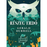 A r&eacute;szeg erdő - Gerald Durrell