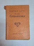 Doamna Crizantema &ndash; Aut. Pierre Loti, Trad. M. C., Ed. Cugetarea, 1928