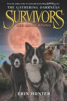 Survivors: The Gathering Darkness #4: Red Moon Rising foto