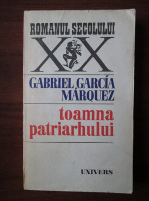 Gabriel Garcia Marquez - Toamna patriarhului foto