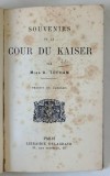 SOUVENIRS DE LA COUR DU KAISER par MISS ANNE TOPHAM , 1915