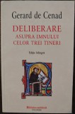 Gerard din Cenad - Deliberare asupra imnului celor trei tineri