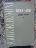 OPERE ALESE , REBREANU VOL.I