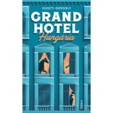 Grand Hotel Hung&aacute;ria - Huszti Gergely
