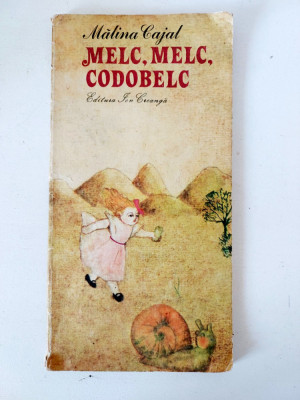 MELC , MELC , CODOBELC - MALINA CAJAL - carte pentru copii foto