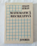 Eugen Guran - Matematica recreativa