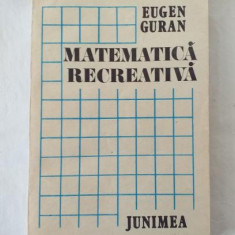 Eugen Guran - Matematica recreativa