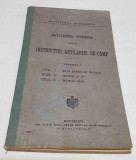 Carte veche de colectie anul 1908 Regulamentul INSTRUCTIEI ARTILERIEI DE CAMP