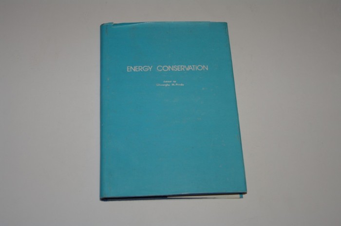 Energy conservation - technology, economics and policy - Gheorghe M. Preda