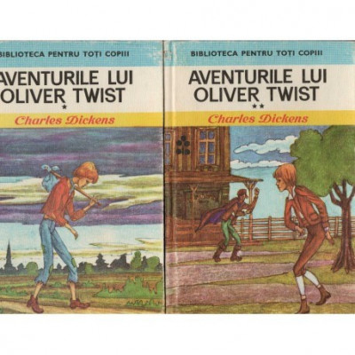 Charles Dickens - Aventurile lui Oliver Twist vol. I,II - 123570 foto