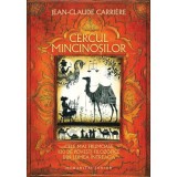 Cercul mincinosilor. Cele mai frumoase 100 de povesti filozofice din lumea intreaga - Jean-Claude Carriere