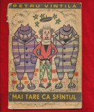 Petru Vintila &quot;Mai tare ca Sfintul&quot; Roman de aventuri pentru copii - 1969