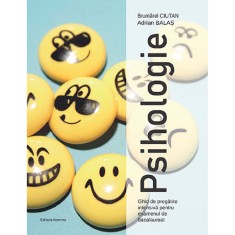 Psihologie. Ghid De Pregatire Intensiva Pentru Bacalaureat - Brumarel Ciutan, Adrian Balas