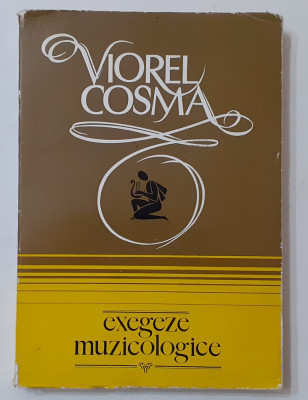 Viorel Cosma - Exegeze Muzicologice (POZE CUPRINS) foto