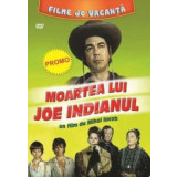 Moartea lui Joe Indianul (DVD)