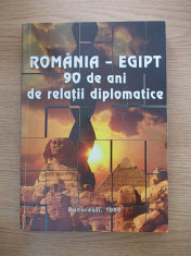 ROMANIA EGIPT 90 DE ANI DE RELATII DIPLOMATICE-CULEGERE DE DOCUMENTE-R5D foto