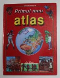 PRIMUL MEU ATLAS , SERIA '' CARTOGRAFII SECOLULUI XXI '', text de NICHOLAS HARRIS , ilustratii de GARY HINCKS si NICKI PALIN , 2007 , * PREZINTA HALOU