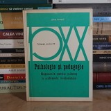 JEAN PIAGET - PSIHOLOGIE SI PEDAGOGIE : RASPUNSURI LA PROBLEMELE INVATAMANTULUI , 1972 *