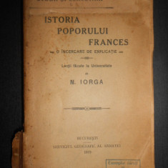 Nicolae Iorga - Istoria poporului francez. O incercare de explicatie (1919)