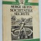 Serge Hutin - Societatile secrete 1987