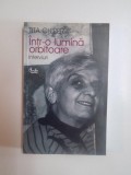 INTR-O LUMINA ORBITOARE , INTERVIURI de TITA CHIPER , 2004