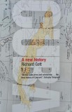 Carte Cuba. A New History de Richard Gott - Istorie