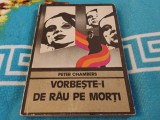 Vorbește -i de rău pe morți