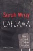 Sarah Wray - Capcana, thriller psihologic captivant, Corint, suspense, mister, secrete, actiune, final surprinzator
