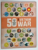 50 THINGS YOU SHOULD KNOW ABOUT THE VIETNAM WAR by CHRIS MCNAB , 2016