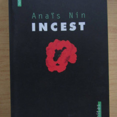 Incest : din Jurnalul dragostei necenzurat : 1932-1934 / Anais Nin