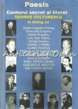 Cumpara ieftin Poesis. Conturul Secret Al Literei - George Vulturescu, St. Aug. Doinas, Gh. Grigrucu, Adrian Popescu - Studii Literare, Princeps Edit, 2009