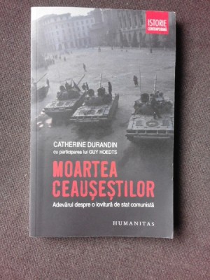 MOARTEA CEAUSESTILOR-CATHERINE DURANDIN foto