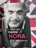Francois Dosse - Pierre Nora, Homo historicus, Biografie