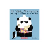 I'll Wait, Mr. Panda / Yo Voy a Esperar, Sr. Panda