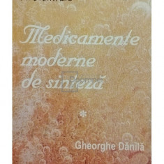 Gheorghe Danila - Medicamente moderne de sinteza, vol. 1 (editia 1994)