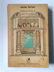 Sonia Larian - Biblioteca fantastică (1976)