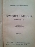 Bernhard Kellermann - Povestea unui dor (Editia: 1943)
