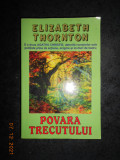 ELIZABETH THORNTON - POVARA TRECUTULUI