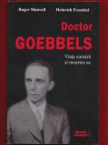 Roger Manvell, Heinrich Fraenkel &quot;Doctor Goebbels. Viata sinistra si moartea sa&quot; 2013