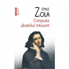 Emile Zola - Gre?eala abatelui Mouret foto